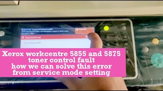 How to clear xerox workcentre 5875 toner control fault  Xerox toner control fault  Xerox Toner [upl. by Marney]