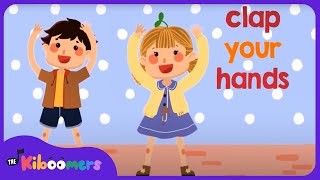 Clap Your Hands  THE KIBOOMERS Preschool Songs for Circle Time [upl. by Forsyth347]