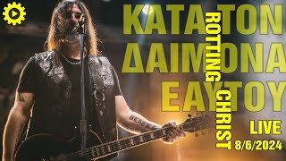 ROTTING CHRIST  Kata Ton Daimona Eaytoy  Celebrating 35 years live 862024 Thessaloniki Greece [upl. by Grantley]