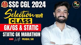 SSC CGL 2024  SSC CGL GK GS By Prabal Sir  70th BPSCBSSC  Static GK Marathon By Prabal Sir [upl. by Stillmann]