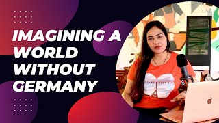 Imagining a World Without Germany  The Implications of Absence  Pragati Singh  Think Tank [upl. by Adnaw281]