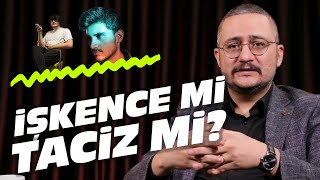 İŞKENCE Mİ TACİZ Mİ  Çok Hızlı Gündem S1E29 [upl. by Panter447]