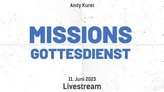 Missionsgottesdienst  Andy Kuret [upl. by Hardan]