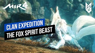 FOX SPIRIT BEAST  CLAN EXPEDITION  MIR4 [upl. by Storfer]