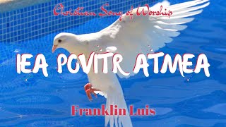 IEA POVITR ATMEA  Konkani Song of Worship  Franklin Luis [upl. by Kcirderf377]