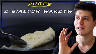 Puree z BIAŁYCH WARZYW Aksamitne [upl. by Yablon396]