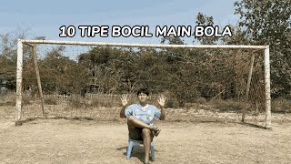 10 TIPE BOCIL MAIN BOLA [upl. by Sidnac]