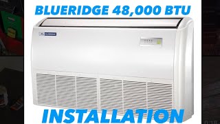 Blueridge 48000 BTU Minisplit Installation  HOW TO [upl. by Ketti]