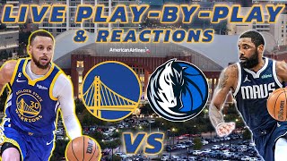 Golden State Warriors vs Dallas Mavericks  Live PlayByPlay amp Reactions [upl. by Intosh631]