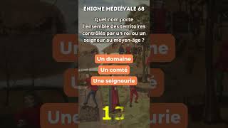 Énigme médiévale 68 Roi et seigneurs quiz enigme medieval histoire history [upl. by Eikcor682]