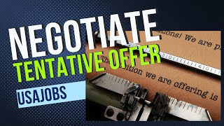 How to Negotiate Your Federal Salary in the Tentative Job Offer [upl. by Mogerly]