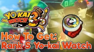 How To Get The Rank S Yokai Watch in Yokai Watch 3 [upl. by Ahs971]