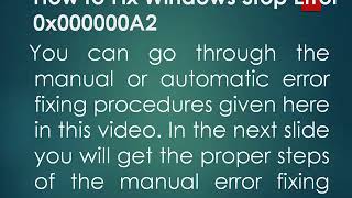 Methods to Fix Windows Stop Error 0x000000A2 [upl. by Worthington]