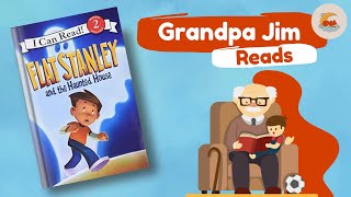 Bedtime Read Aloud with Grandpa Jim  FLAT STANLEY AND THE HAUNTED HOUSE by Jeff Brown [upl. by Hultgren]