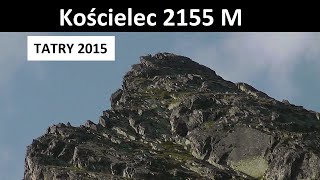 Kościelec 2155 M  Tatry [upl. by Elijah]