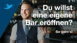 Bar eröffnen – so erfüllst Du Dir Deinen Traum [upl. by Aicilak]