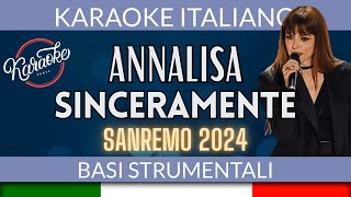 Annalisa  Sinceramente  Karaoke Sanremo 2024 🎤 [upl. by Currey177]