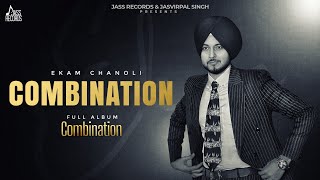 Combination Official Audio  Ekam Chanoli  New Punjabi Songs 2024  Jass Records [upl. by Elden]