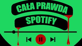 CAŁA PRAWDA o SPOTIFY [upl. by Aizitel]