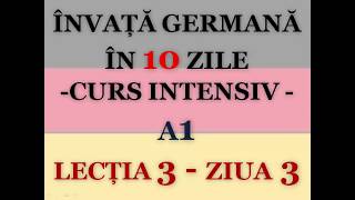 Invata germana in 10 zile  CURS INTENSIV A1  LECTIA 3 [upl. by Allene]