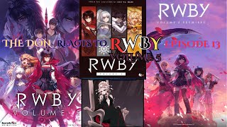 The Don Reacts And Over Analyzes To RWBY Volume 5 Episode 13 quotDownfallquot [upl. by Bartholomeo]