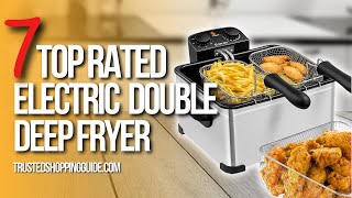 ✅ TOP 7 BEST Electric Double Deep Fryers [upl. by Ybsorc]