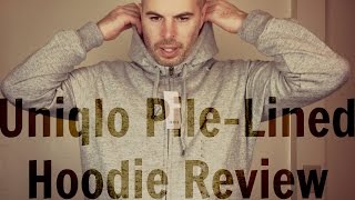 Uniqlo PileLined Hoodie Review [upl. by Mikkanen]