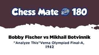 Bobby Fischer vs Mikhail Botvinnik • quotAnalyze Thisquot  Varna Olympiad FinalA 1962 [upl. by Anirbes]