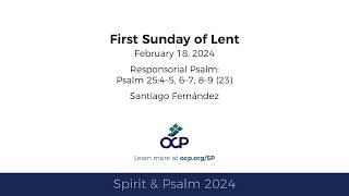 Spirit amp Psalm  1st Sunday of Lent 2024  Year B  Psalm 25  Fernández [upl. by Nuarb569]