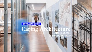 Caring Architecture  A walk through the exhibition with the curators [upl. by Eldnek424]