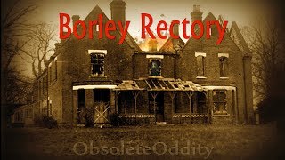 Borley Rectory  The Most Haunted House in England  Oddies Halloween Special [upl. by Barclay]