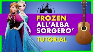 Lezioni di Chitarra per Bambini  FROZEN  AllAlba Sorgerò quotLet It Goquot Tutorial Canzoni DISNEY [upl. by Ecnaiva]