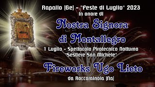 RAPALLO Ge  quotFESTE di LUGLIOquot 2024  FIREWORKS UGO LIETO Night Show [upl. by Ettevram390]