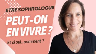 Etre Sophrologue  peuton en vivre  Et comment [upl. by Fauman]