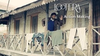 Lootera Action Making [upl. by Arual]