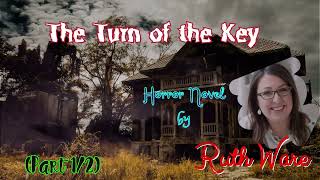 The Turn of the Key by Ruth Ware 🎧 Audiobook Horror and Thriller Crime Novels Part 12 [upl. by Nahshunn]