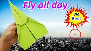 How to fold a paper airplane to fly forever and not fall all day [upl. by Vergil]