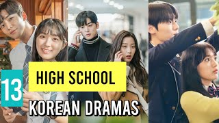 13 HIGHSCHOOL KDRAMA RECOMMENDATIONS [upl. by Primaveras]