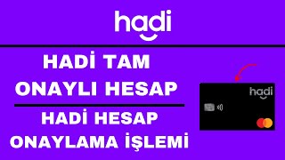 Hadi Hesap Onaylama  Hadi Tam Onaylı Hesap Nasıl Yapılır [upl. by Colon736]