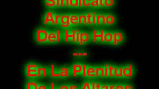 Sindicato Argentino Dl Hip HopEn La Plenitud De Los Altares [upl. by Donalt]