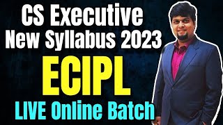 CS Executive New Syllabus Economic Commercial amp Intellectual Property Laws  ECIPL  Lecture 1 [upl. by Patten]