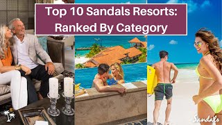 Best Sandals Resorts 2024 Update Top 10 By Category  Ranked By Sandals Leading YouTube Expert [upl. by Novel]