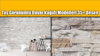 Taş Görünümlü Duvar Kağıdı Modelleri 35 Desen [upl. by Franky573]