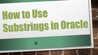 How to Use Substrings in Oracle [upl. by Yaral]