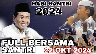 FULL KH ANWAR ZAHID BARENG SANTRI SPESIAL HARI SANTRI 22 OKTOBER 2024 [upl. by Dunaville]