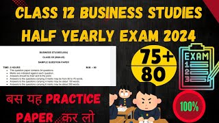 Class 12 Business Studies Half Yearly Exam 2024 Most important Questions बस यह देखकर चले जाओ 7580💯 [upl. by Anitsuga960]