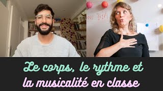 Le corps le rythme et la musicalité en classe de FLE Conversation avec Candy [upl. by Siouxie320]