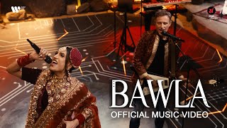 Bawla Official Music Video  Maati  Mikey McCleary  Rani KoHEnur  Parth Parekh ft Khan Brothers [upl. by Moina]