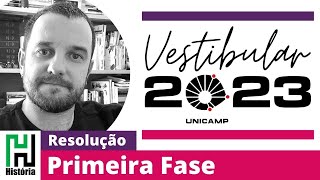 Resolução Unicamp 2023  História  Primeira Fase  Gabarito Comentado extra oficial Prova QZ [upl. by Leann112]