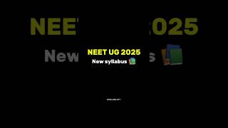 Neet 2025 new syllabus  New syllabus neet UG doctor neet syllabus [upl. by Nahsrad559]